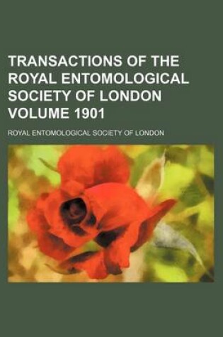 Cover of Transactions of the Royal Entomological Society of London Volume 1901