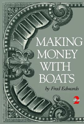 Book cover for Making Money with Boats, 2nd Edition