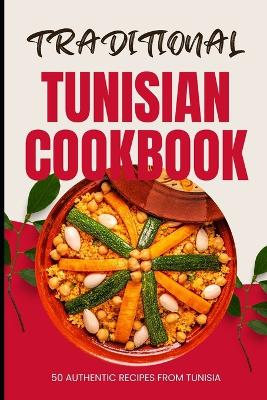 Book cover for Traditional Tunisian Cookbook