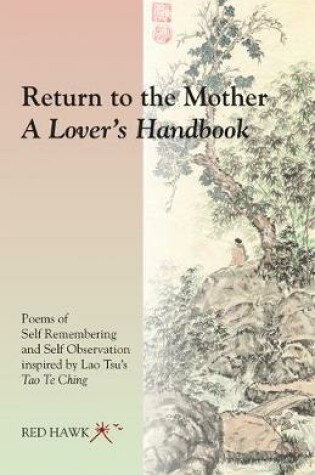 Cover of Return to the Mother: a Lover's Handbook