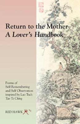 Book cover for Return to the Mother: a Lover's Handbook