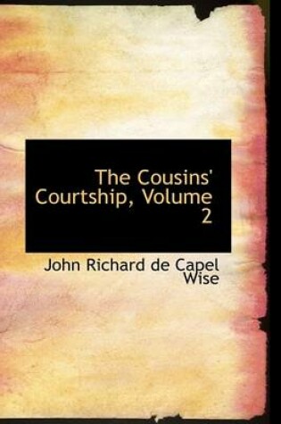 Cover of The Cousins' Courtship, Volume 2