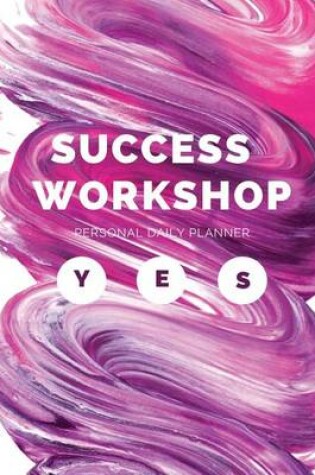 Cover of Success Workshop Personal Daily Planner