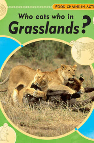 Cover of Who Eats Who In Grasslands