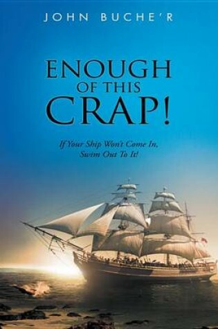 Cover of Enough of This Crap!