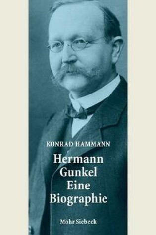 Cover of Hermann Gunkel - Eine Biographie