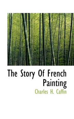 Book cover for The Story of French Painting