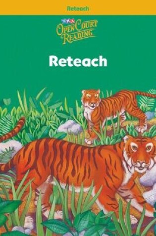 Cover of Open Court Reading, Reteach Workbook, Grade 2