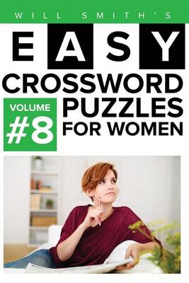 Cover of Will Smith Easy Crossword Puzzles For Women - Volume 8