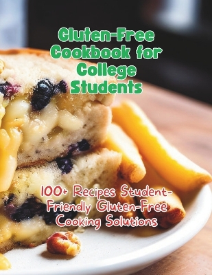 Book cover for Gluten-Free Cookbook for College Students