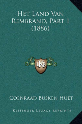 Cover of Het Land Van Rembrand, Part 1 (1886)