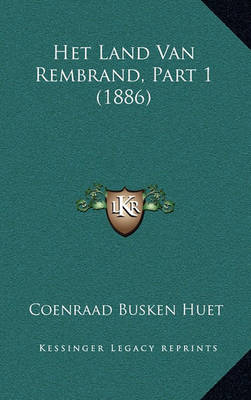 Book cover for Het Land Van Rembrand, Part 1 (1886)