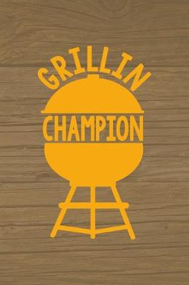 Book cover for Grillin' Champion