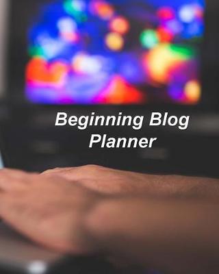 Book cover for Beginning Blog Planner