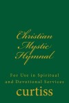 Book cover for Christian Mystic Hymnal