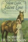 Book cover for Silent Light, Silent Love