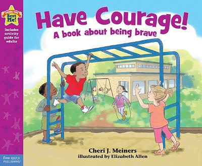 Book cover for Have Courage! (Being the Best Me)