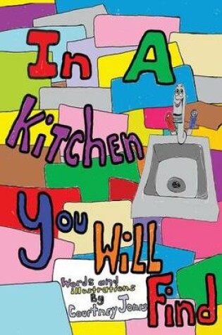 Cover of In a Kitchen You Will Find