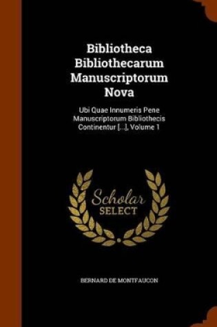 Cover of Bibliotheca Bibliothecarum Manuscriptorum Nova