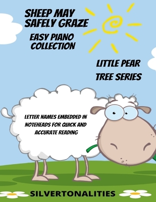 Book cover for Sheep May Safely Graze Easy Piano Collection Little Pear Tree Series