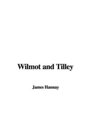 Cover of Wilmot and Tilley