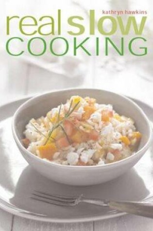 Cover of Real Slow Cooking