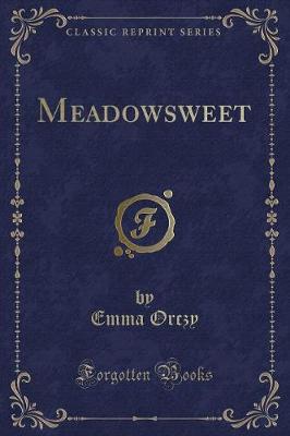 Book cover for Meadowsweet (Classic Reprint)