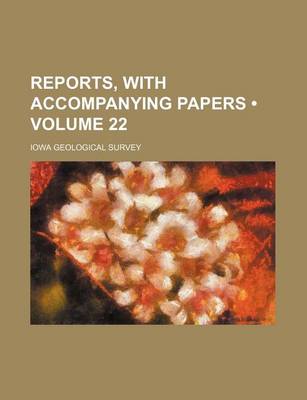 Book cover for Reports, with Accompanying Papers (Volume 22)