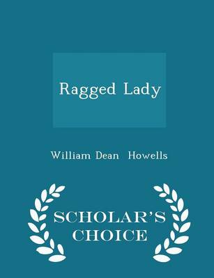 Book cover for Ragged Lady - Scholar's Choice Edition