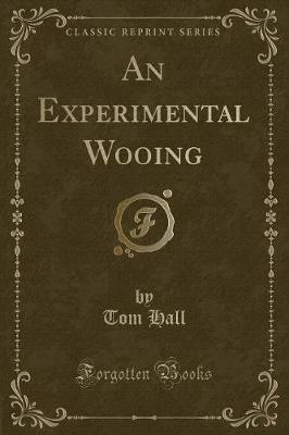 Book cover for An Experimental Wooing (Classic Reprint)