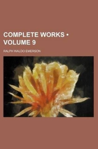 Cover of Complete Works (Volume 9)