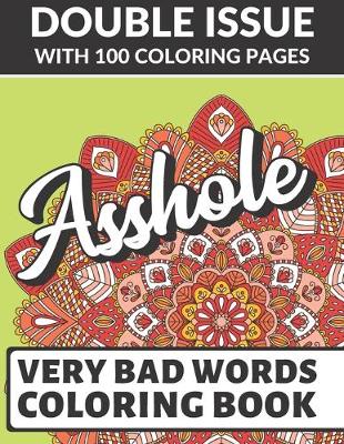 Book cover for Asshole Very Bad Words Coloring Book