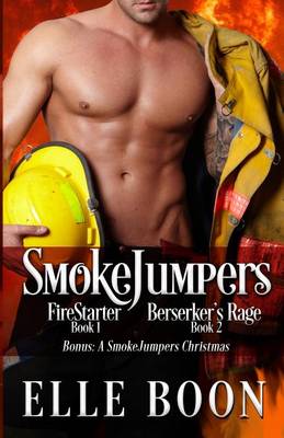 Book cover for Smokejumpers, Books 1 & 2 Bonus a Smokejumpers Christmas