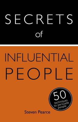 Book cover for Secrets of Influential People: 50 Techniques to Persuade People: Book