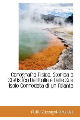 Book cover for Corografia Fisica, Storica E Statistica Dell'italia E Delle Sue Isole Corredata Di Un Atlante