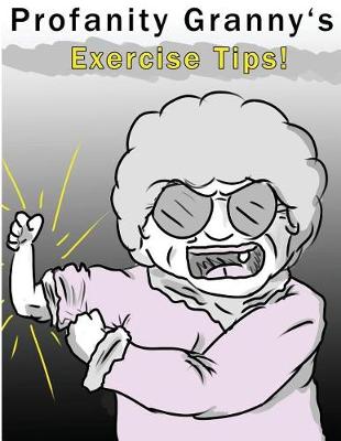 Book cover for Profanity Granny's Exercise Tips