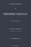 Book cover for Oeuvres completes de Frederic Bastiat - tome 5