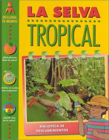 Book cover for La Selva Tropical (World of the Rain Forest)