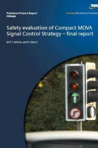 Cover of Safety evaluation of Compact MOVA Signal Control Strategy