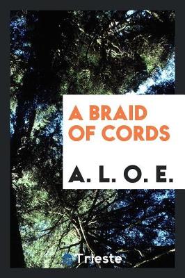 Book cover for A Braid of Cords