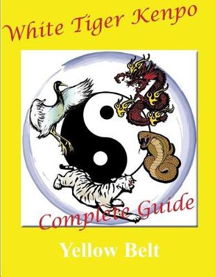 Book cover for White Tiger Kenpo Complete Guide