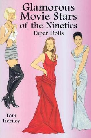 Cover of Glamorous Movie Starts of the Nineties Paper Dolls