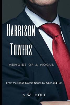 Book cover for Harrison Towers, Memoirs of a Mogul
