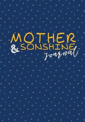 Book cover for Mother & Sonshine Journal