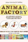 Book cover for Scissor Activities for Toddlers (Animal Factory - Cut and Paste)