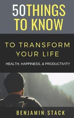 Book cover for 50 Things to Know to Transform Your Life