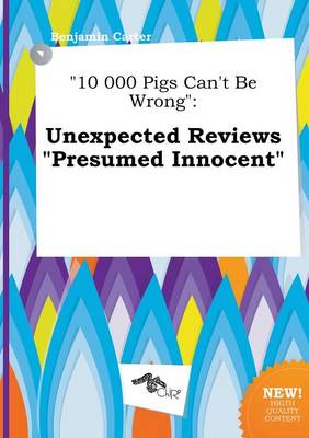 Book cover for 10 000 Pigs Can't Be Wrong