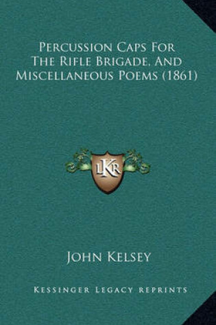 Cover of Percussion Caps for the Rifle Brigade, and Miscellaneous Poems (1861)
