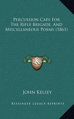 Book cover for Percussion Caps for the Rifle Brigade, and Miscellaneous Poems (1861)
