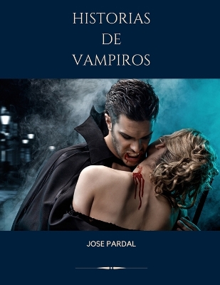 Book cover for Historias de Vampiros